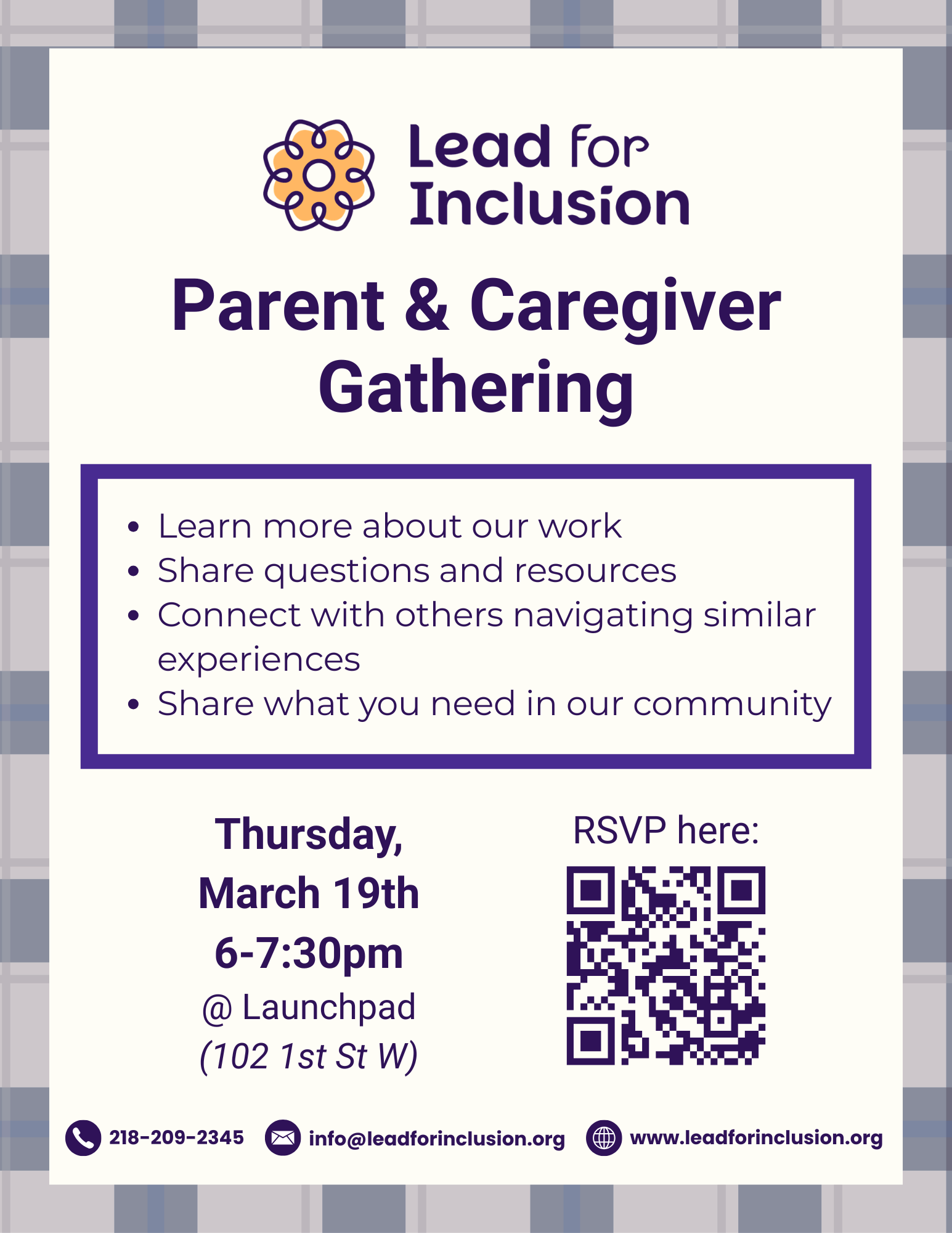 Flyer for a "Parent & Caregiver Gathering" hosted by Lead for Inclusion. Event is on Thursday, March 19th from 6–7:30 PM at Launchpad (102 1st St W). Includes RSVP QR code. Topics: learning about Lead for Inclusion, sharing resources, connecting with others, and discussing community needs. Contact info and website included. Background features a blue plaid pattern.